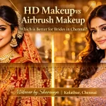 HD Makeup vs Airbrush Makeup Chennai